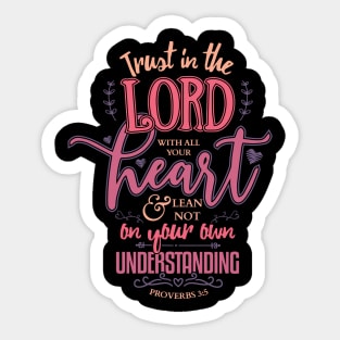 Trust in the Lord with all your Heart Bible Verse Christian Sticker